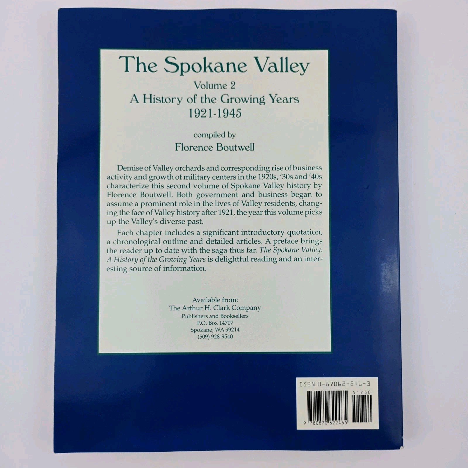 The Spokane Valley: A History of the Growing Years 1921-1945 Volume 2 Boutwell