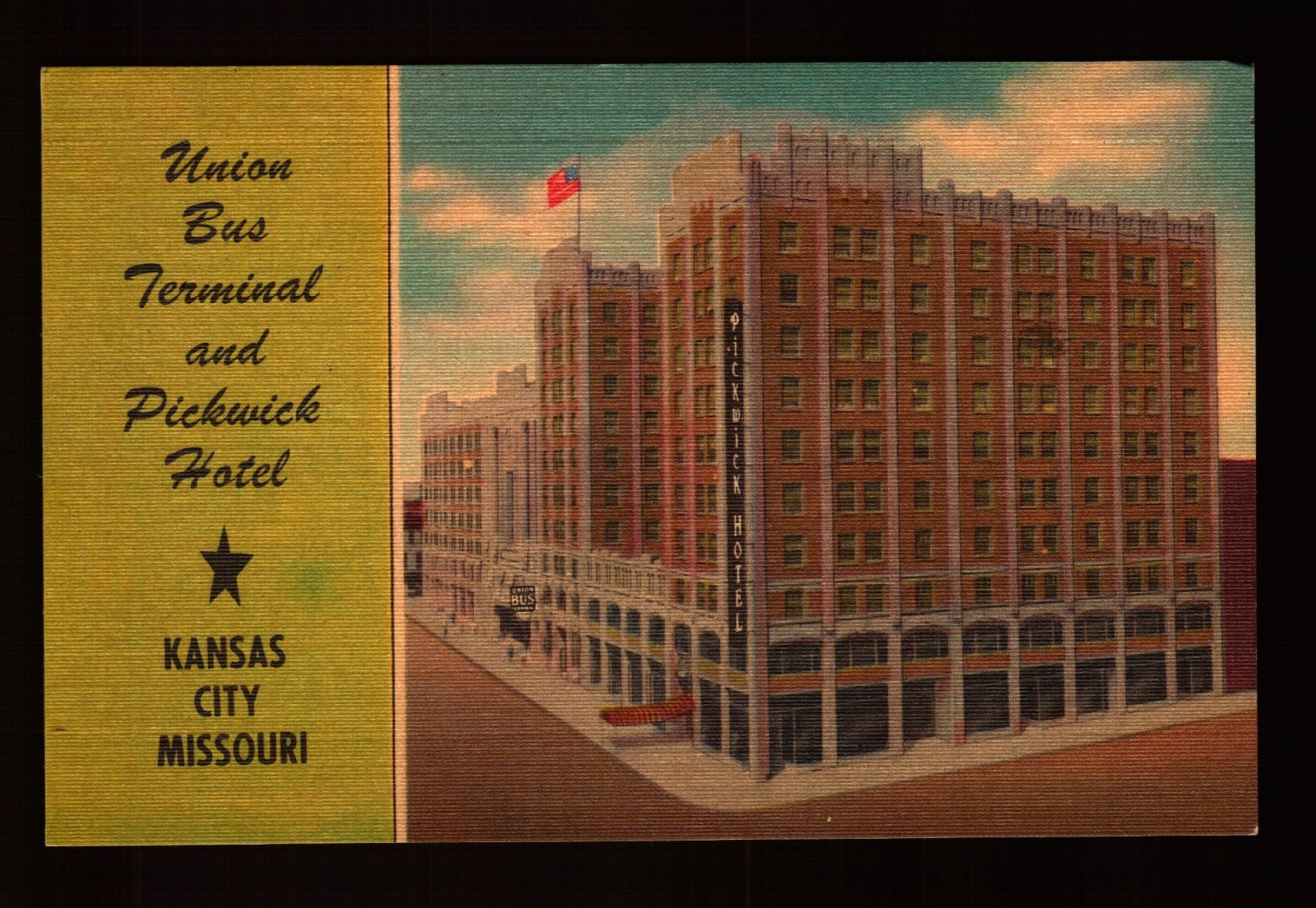 POSTCARD : MISSOURI – KANSAS CITY MO – UNION BUS TERMINAL & PICKWICK HOTEL LINEN
