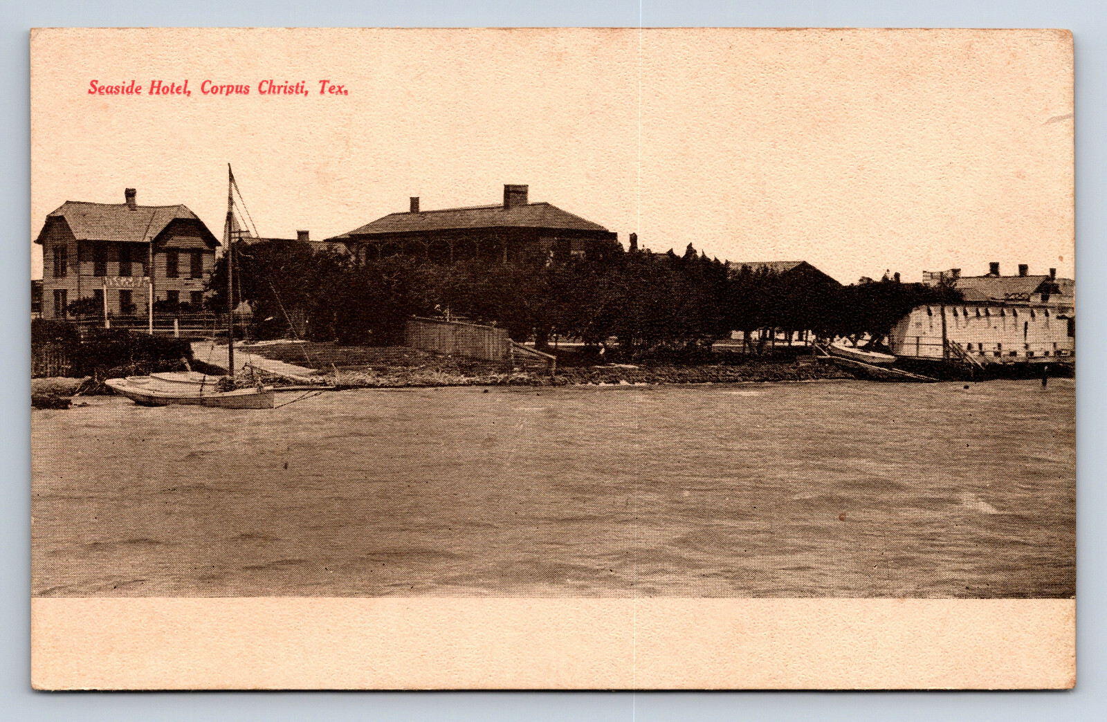 Vintage Postcard Seaside Hotel Waterfront View Corpus Christi TX I4