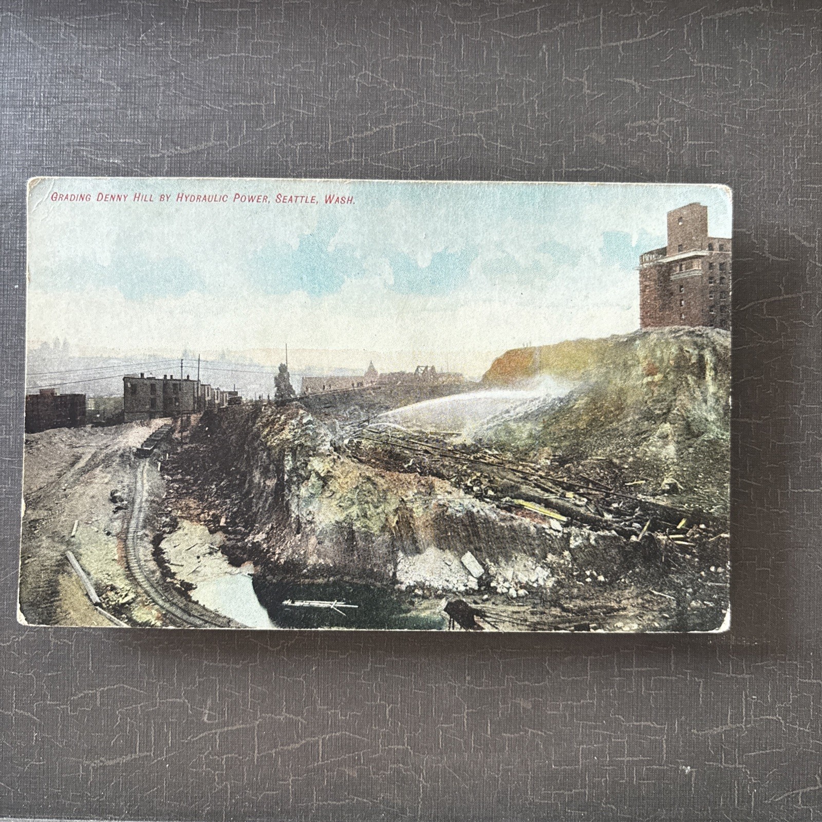 HISTORY POSTCARD Grading Denny Hill Hydraulic Power, Seattle WA Started In 1897
