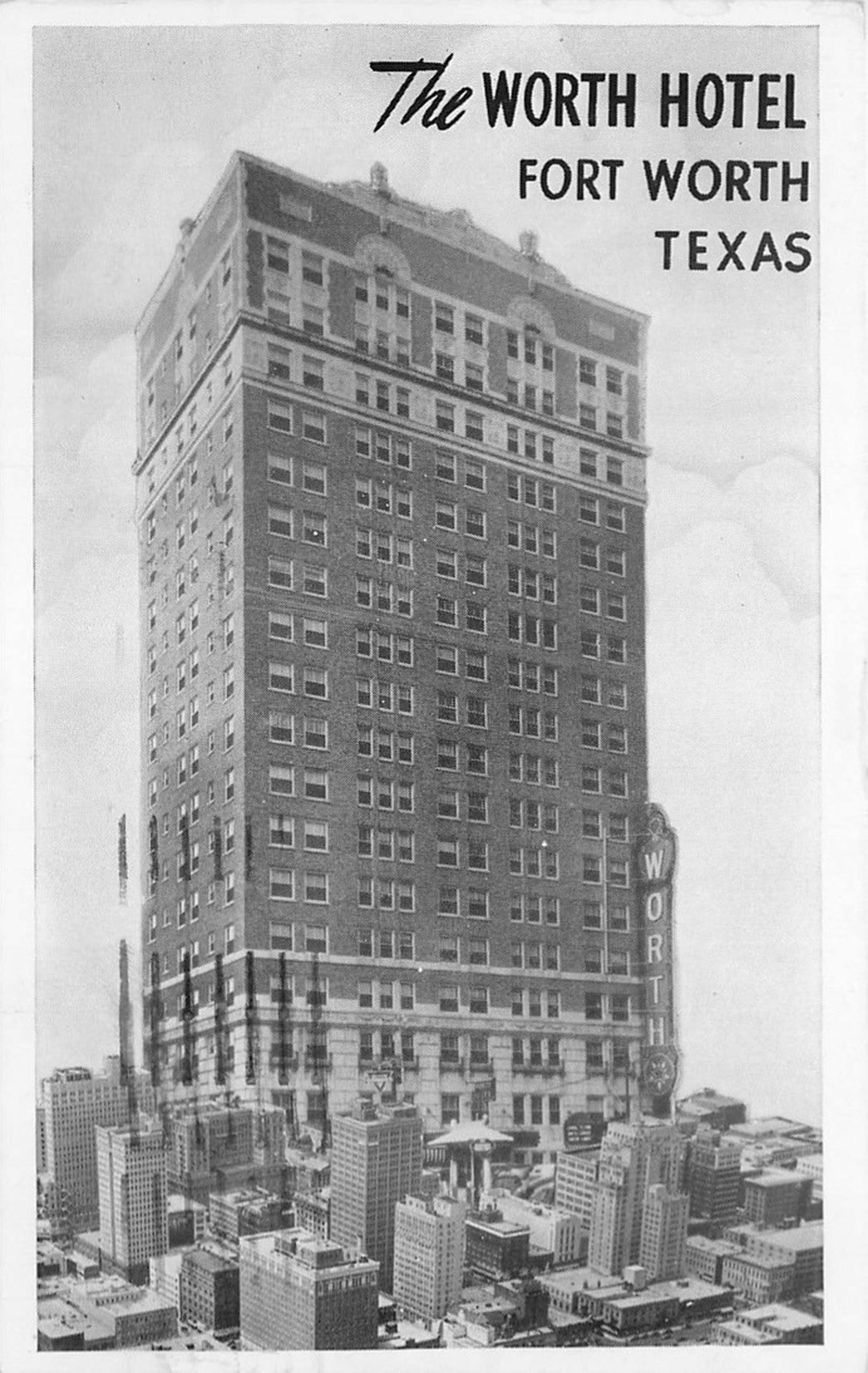 1951 The Worth Hotel • Fort Worth Texas – Vintage Postcard