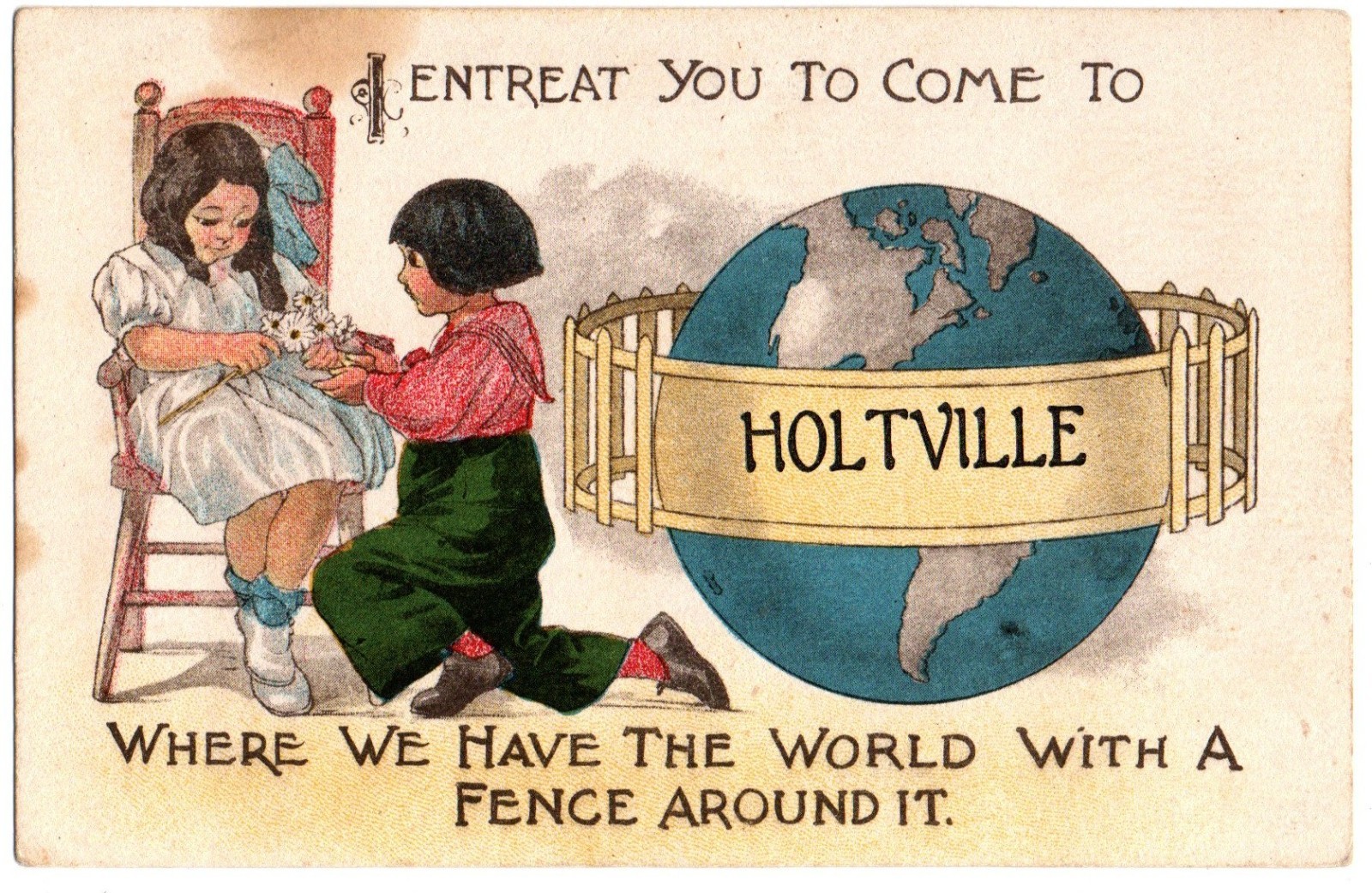 Holtville, CA? California? 1910 Postcard, Greetings From, Fence Around the World