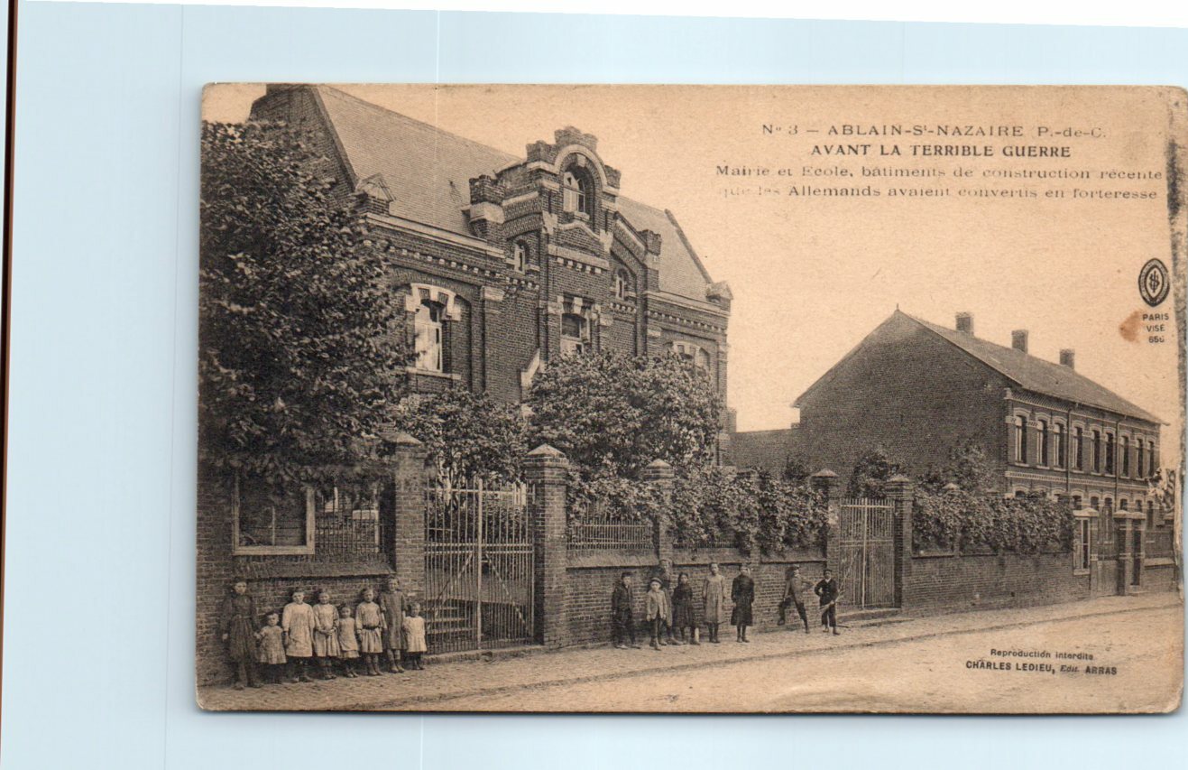 Town Hall and School Before the terrible war – Ablain-Saint-Nazaire, France
