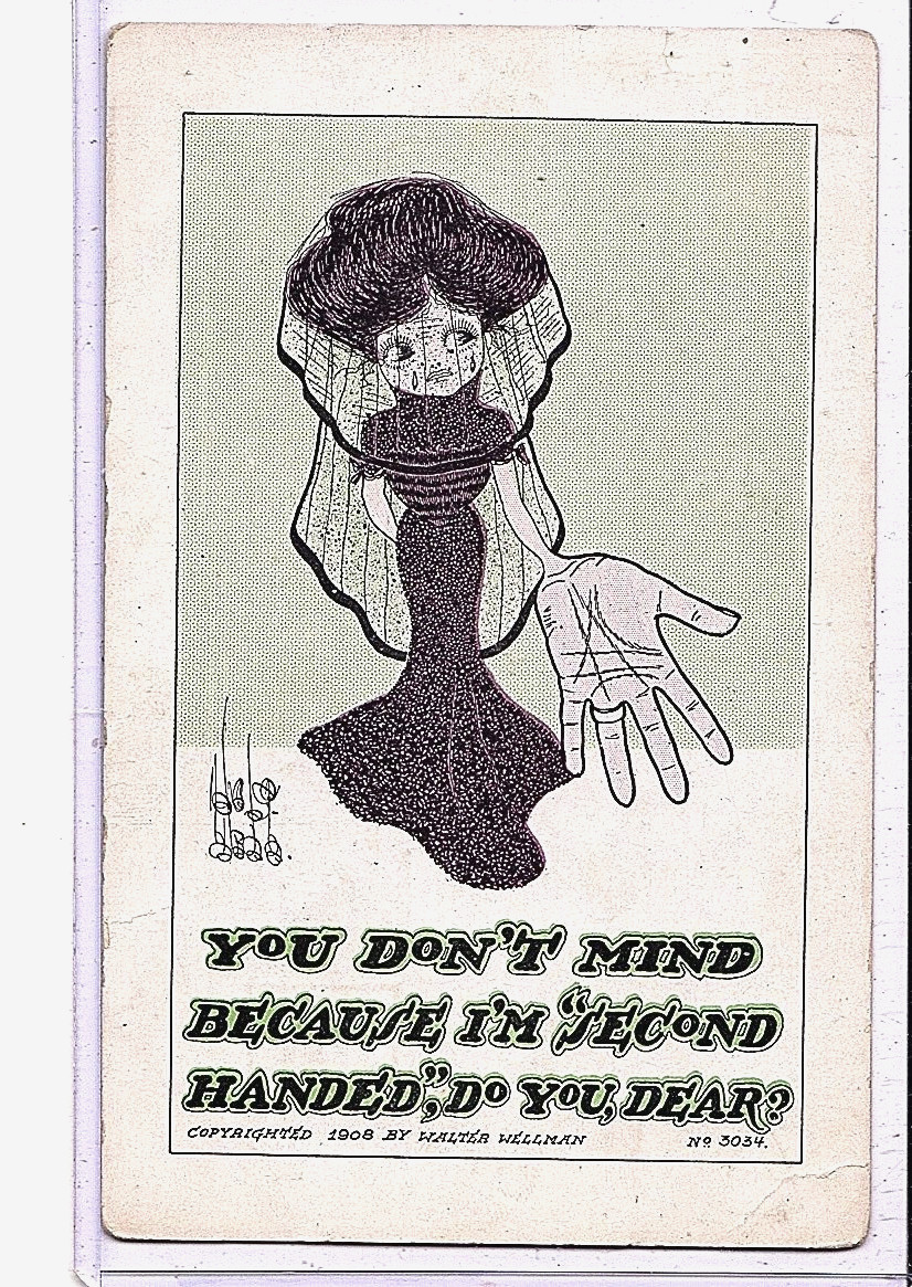 Artist Postcard – “I’m Second Handed” #3034 by Walter Wellman 1908