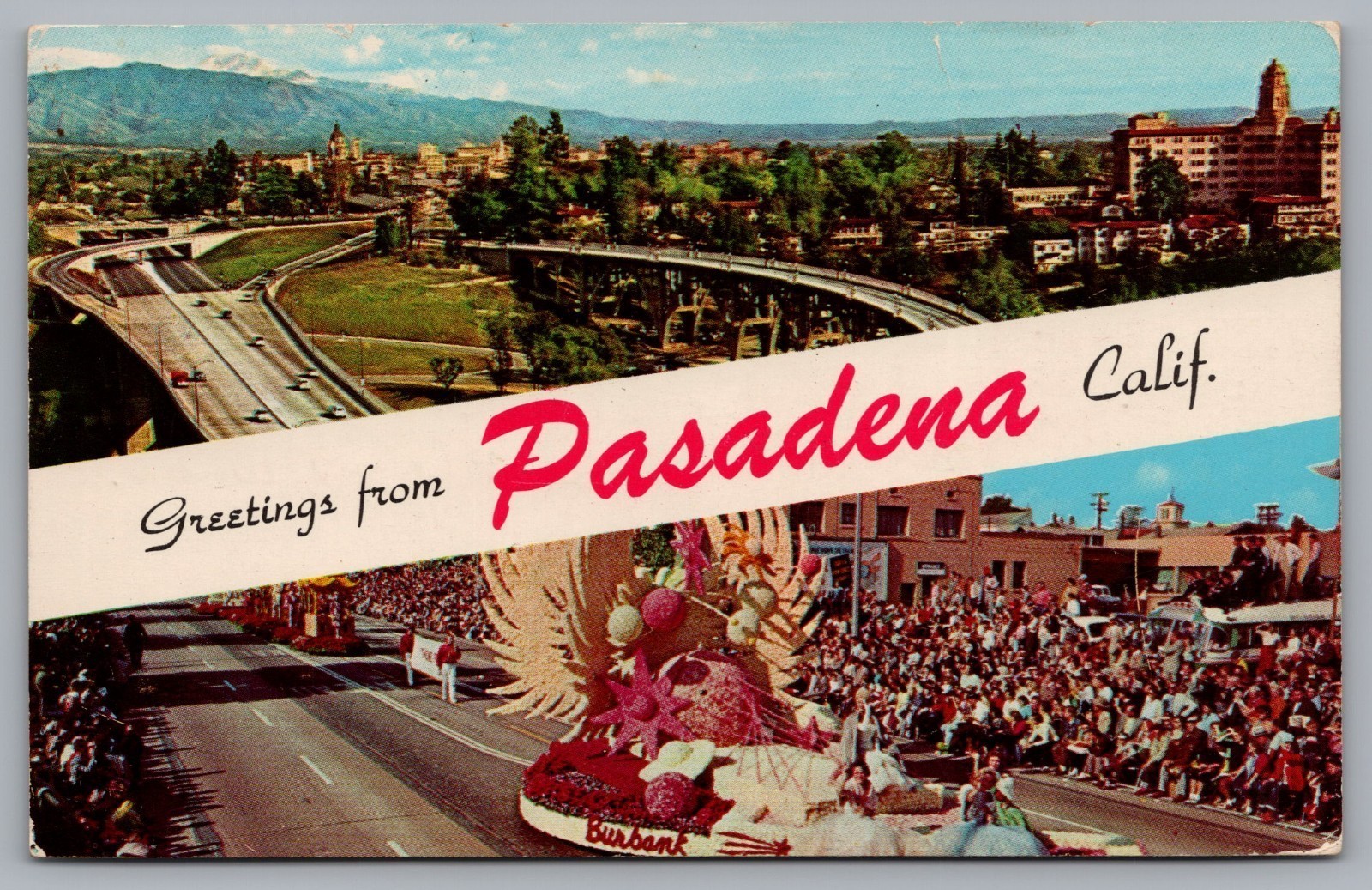 Greetings from Pasadena, Streets, Bridges, Sierra Madre Mts. CA. Postcard