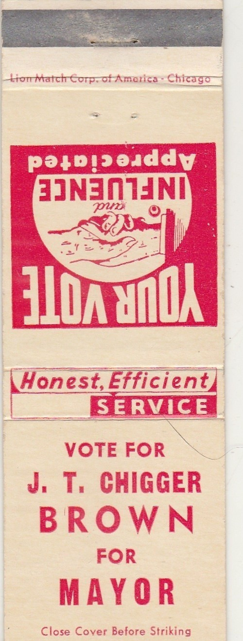 J.T Chigger Brown for Mayor-Paragould-Arkansas-AR-Vintage Match Cover
