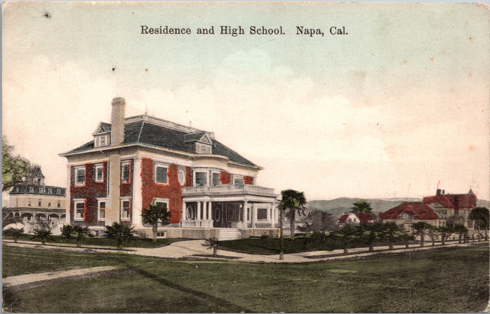 Residence and High School Napa Hand Colored Early Postcard