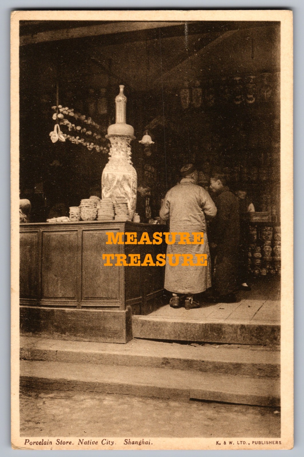 C.1910 CHINA SHANGHAI PORCELAIN STORE NATIVE CITY K&W Postcard Q11
