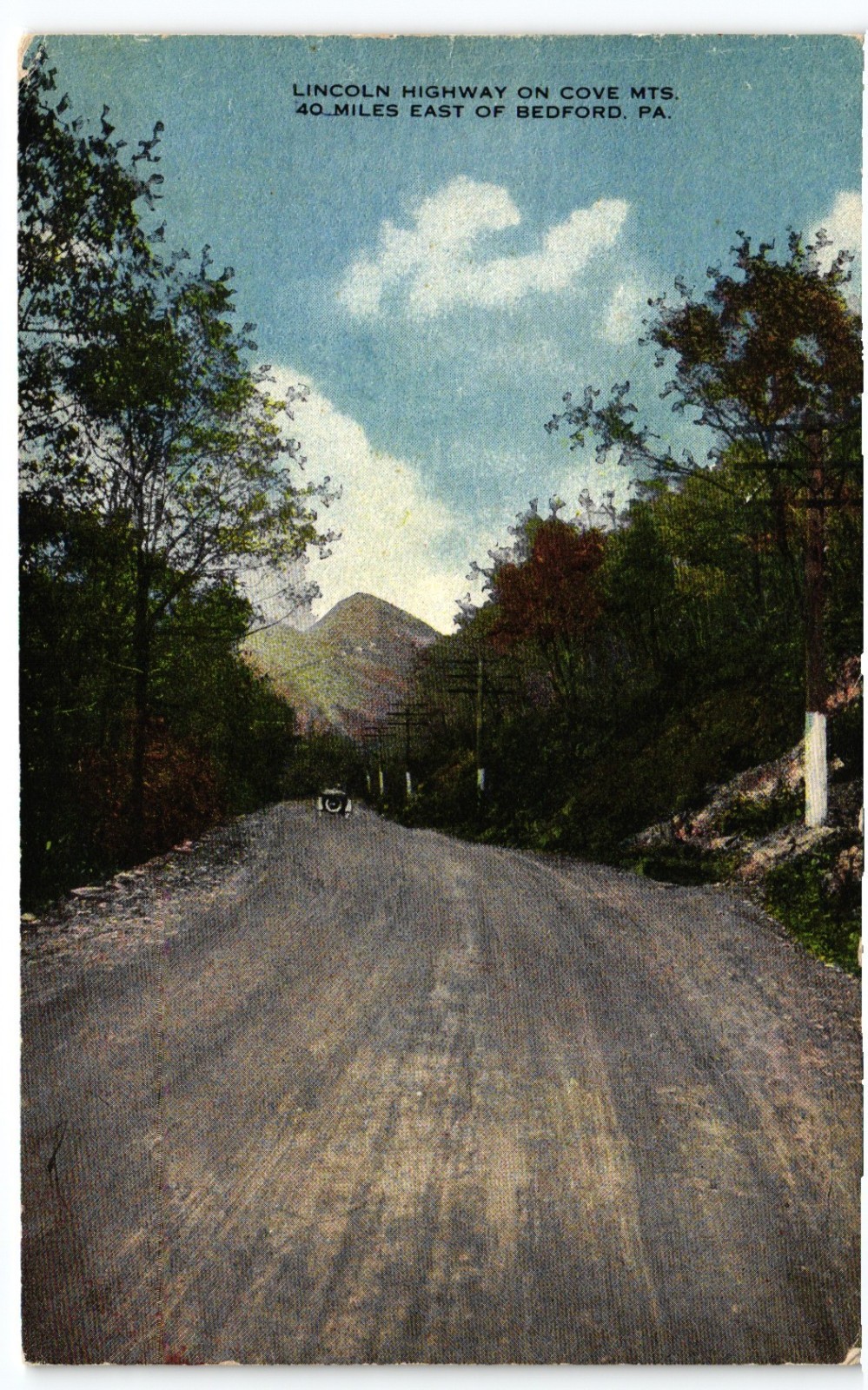 Lincoln Highway Pennsylvania – Cove Mountains, 40 Miles East of Bedford