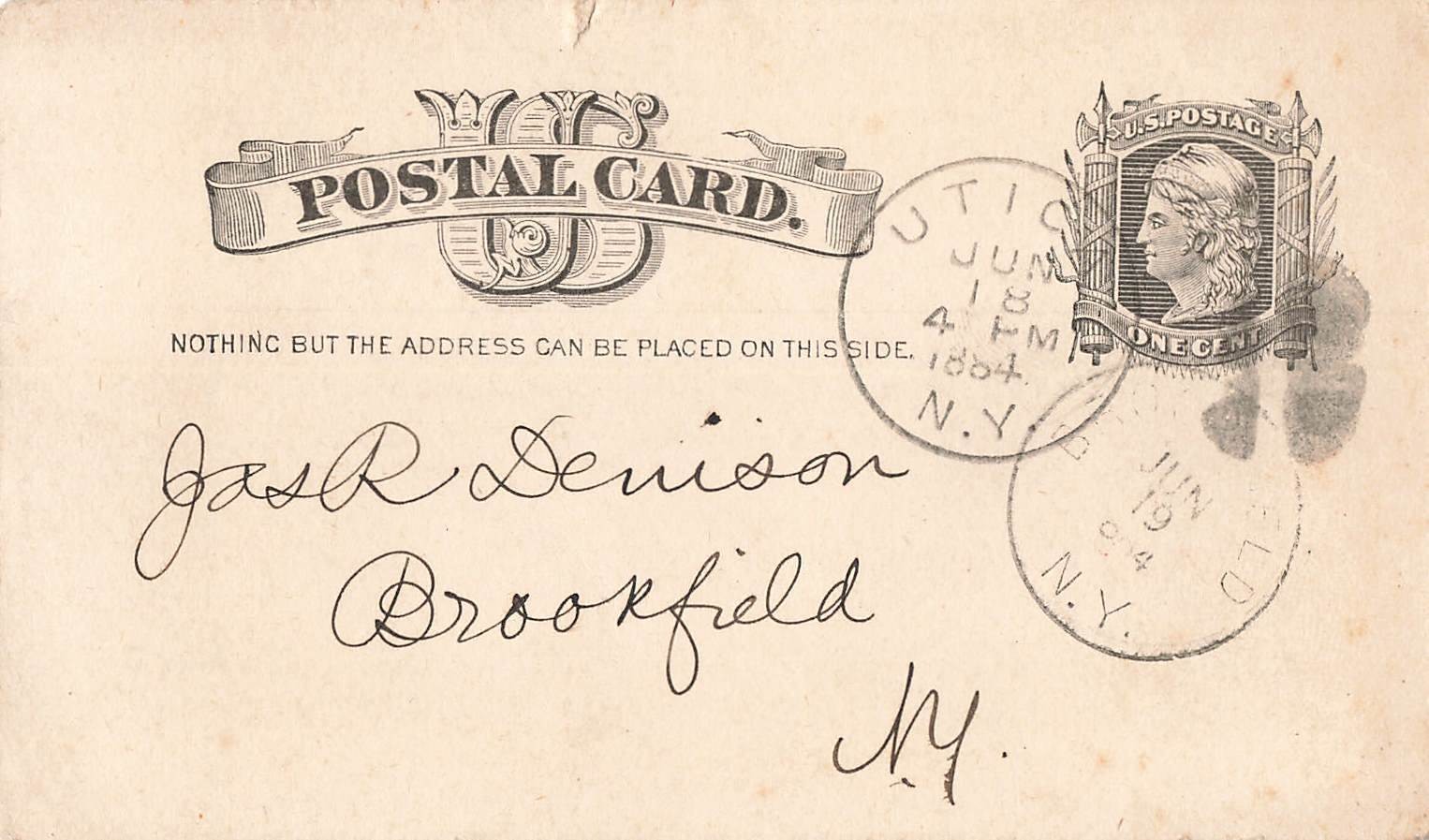 1884 Utica NY Postal Card Jas R Denison Brookfield NY Handwritten Note